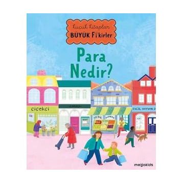 Para Nedir? Küçük Kitaplar Büyük Fikirler Megakids Yayıncılık