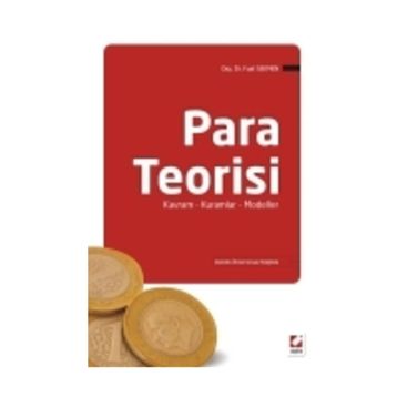 PARA TEORISI KAVRAM KURAMLAR MODELLER - FUAT SEKMEN