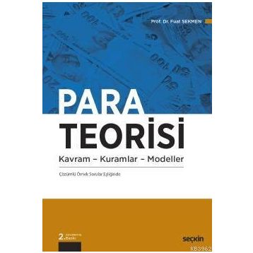 PARA TEORISI KAVRAM KURAMLAR MODELLER - FUAT SEKMEN