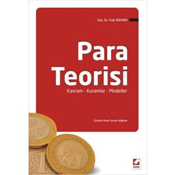 PARA TEORISI KAVRAM KURAMLAR MODELLER - FUAT SEKMEN