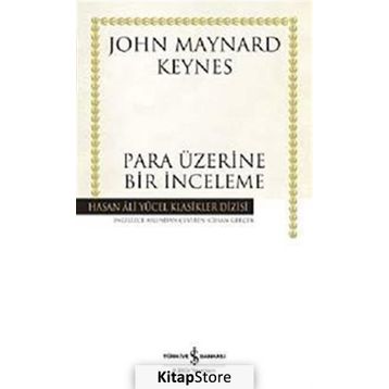 Para Üzerine Bir İnceleme - John Maynard Keynes