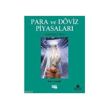 PARA VE DÖVİZ PİYASALARI - SADI UZUNOĞLU