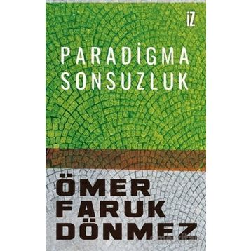 Paradigma Sonsuzluk - Ömer Faruk Dönmez