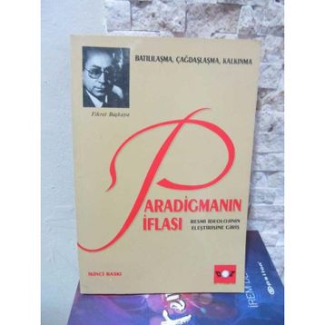PARADİGMANIN İFLASI - FIKRET BAŞKAYA