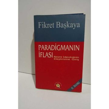 PARADİGMANIN İFLASI - FIKRET BAŞKAYA