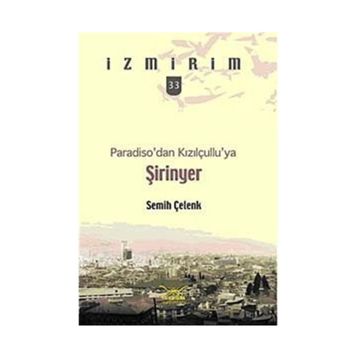PARADISODAN KIZILÇULLUYA ŞİRİNYER - SEMIH ÇELENK