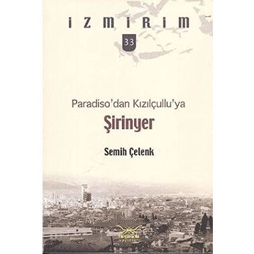 PARADISODAN KIZILÇULLUYA ŞİRİNYER - SEMIH ÇELENK
