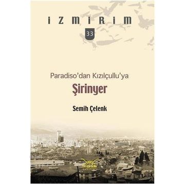 PARADISODAN KIZILÇULLUYA ŞİRİNYER - SEMIH ÇELENK