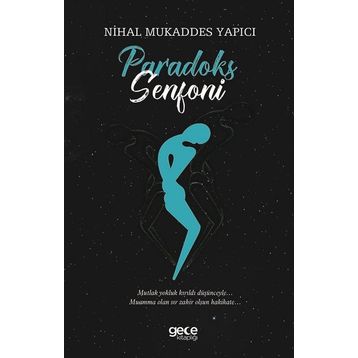Paradoks Senfoni / Nihal Mukaddes Yapıcı