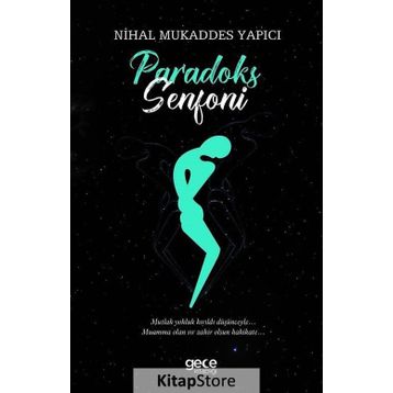 Paradoks Senfoni / Nihal Mukaddes Yapıcı