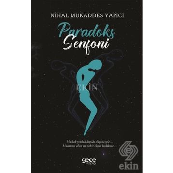 Paradoks Senfoni / Nihal Mukaddes Yapıcı