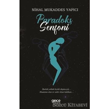 Paradoks Senfoni / Nihal Mukaddes Yapıcı