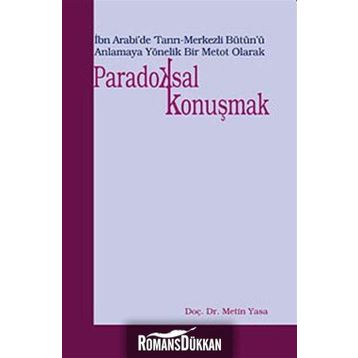 PARADOKSAL KONUŞMAK - METIN YASA