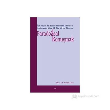 PARADOKSAL KONUŞMAK - METIN YASA