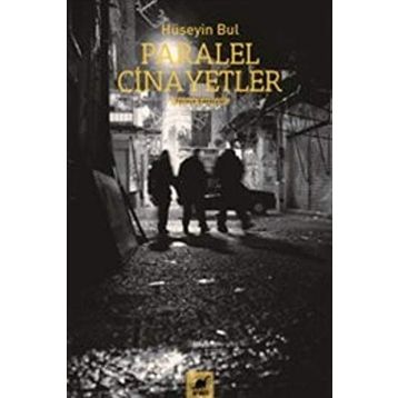 Paralel Cinayetler - Hüseyin Bul