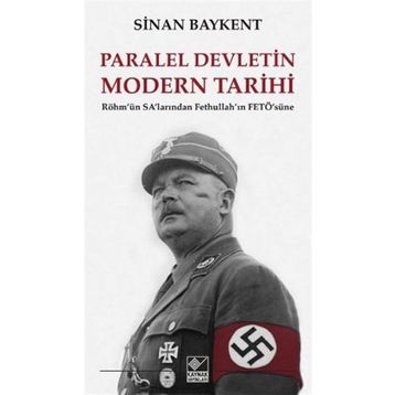 Paralel Devletin Modern Tarihi - Sinan Baykent