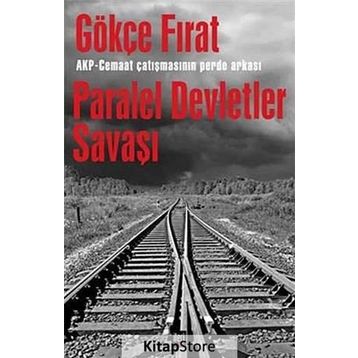 Paralel Devletler Savaşı - Gökçe Fırat