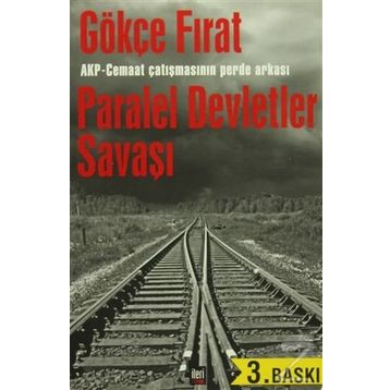 Paralel Devletler Savaşı - Gökçe Fırat