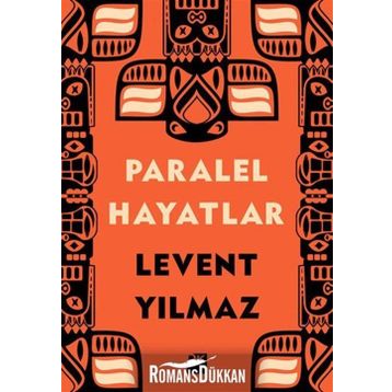 PARALEL HAYATLAR - LEVENT YILMAZ