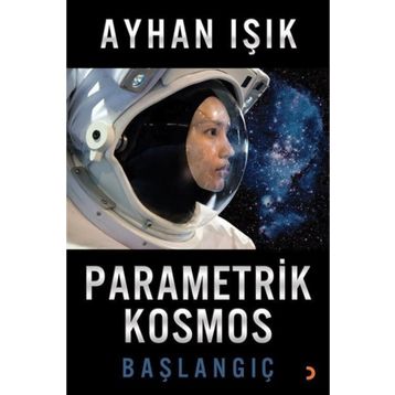Parametrik Kosmos-Başlangıç Cinius
