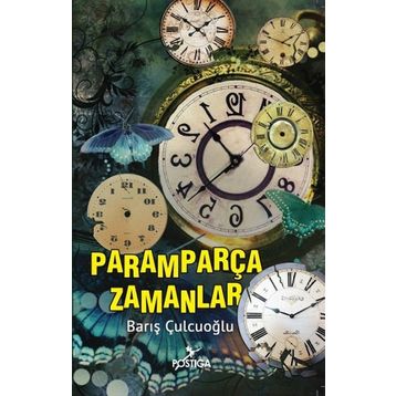 Paramparça Zamanlar - Barış Çulcuoğlu