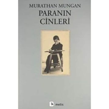 Paranın Cinleri - Murathan Mungan