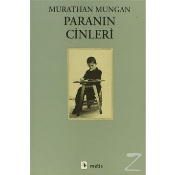 Paranın Cinleri - Murathan Mungan