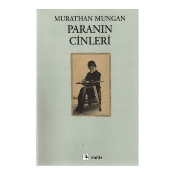 Paranın Cinleri - Murathan Mungan