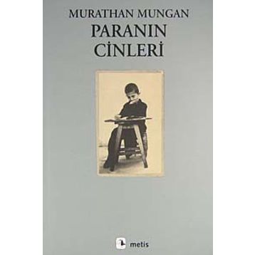 Paranın Cinleri - Murathan Mungan