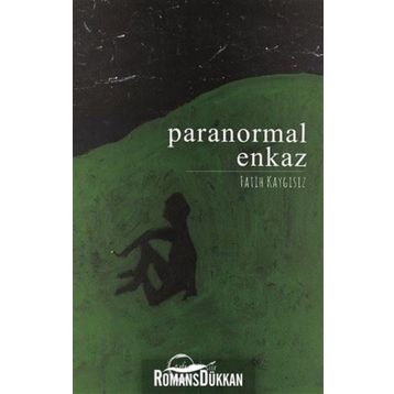 Paranormal Enkaz - Fatih Kaygısız