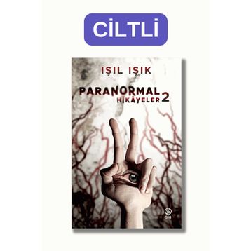 Paranormal Hikayeler 2 - Işıl Işık