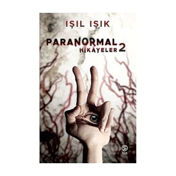 Paranormal Hikayeler 2 - Işıl Işık