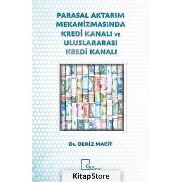 Parasal Aktarım Mekanizmasında Kredi Kanalı ve Uluslararası Kredi Kanalı - Deniz Macit