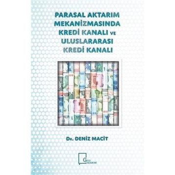 Parasal Aktarım Mekanizmasında Kredi Kanalı ve Uluslararası Kredi Kanalı - Deniz Macit