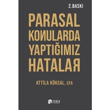 Parasal Konularda Yaptığımız Hatalar - Attila Köksal