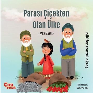 Parası Çiçekten Olan Ülke - Nilüfer Zontul Aktaş