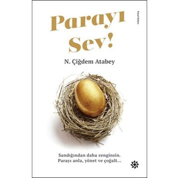 Parayı Sev! - N. Çiğdem Atabey