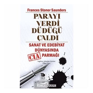 Parayı Verdi Düdüğü Çaldı - Frances Stonor Saunders
