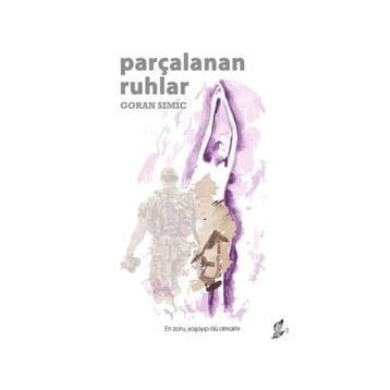Parçalanan Ruhlar - Goran Simic