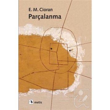 Parçalanma - Emil Michel Cioran
