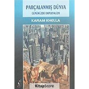 PARÇALANMIŞ DÜNYA - KARAM KHELLA