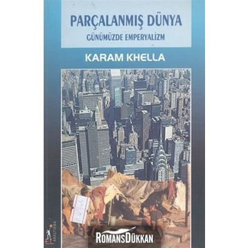 PARÇALANMIŞ DÜNYA - KARAM KHELLA