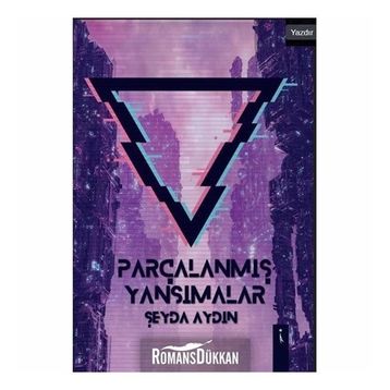Parçalanmış Yansımalar - Şeyda Aydın