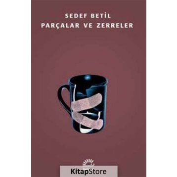 Parçalar ve Zerreler - Sedef Betil