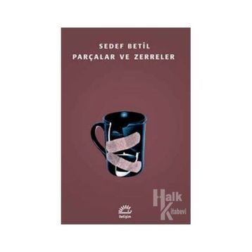 Parçalar ve Zerreler - Sedef Betil