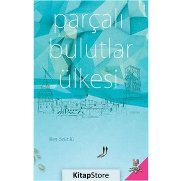 Parçalı Bulutlar Ülkesi - İlker Özünlü