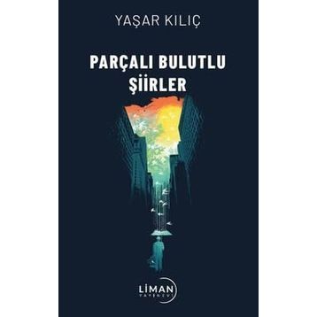 Parçalı Bulutlu Şiirler Yaşar Kılıç