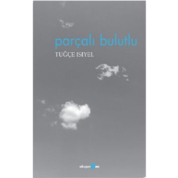 Parçalı Bulutlu - Tuğçe Isıyel