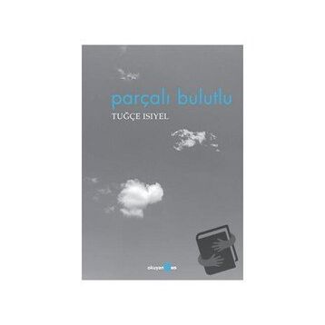 Parçalı Bulutlu - Tuğçe Isıyel