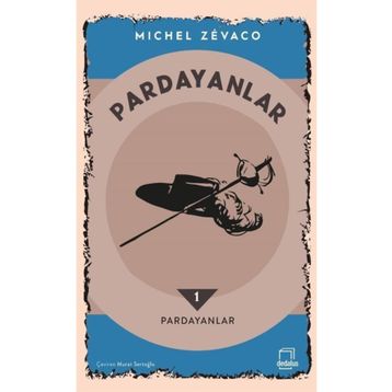 PARDAYANLAR 1 BABA VE OĞUL 1 - MICHEL ZEVACO